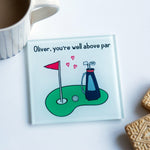 'You're Well Above Par' Personalised Golf Coaster Coaster Of Life & Lemons® 