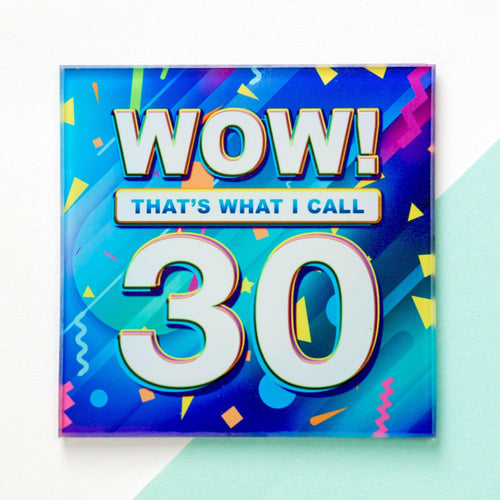 'Wow! That's What I Call..' 30th Birthday Coaster - Of Life & Lemons®