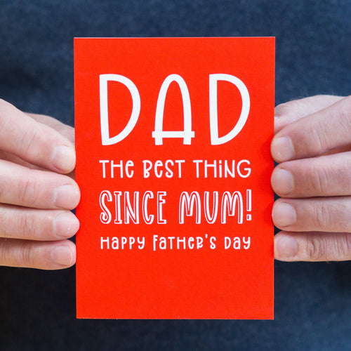 'Best Thing Since Mum' Funny Father's Day Card