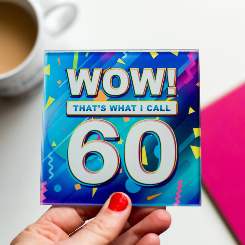 'Wow! That's What I Call..' 60th Birthday Coaster - Of Life & Lemons®
