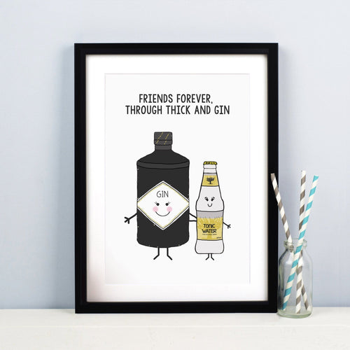 'Through Thick and Gin' Personalised Friendship Print Personalised Prints Of Life & Lemons 