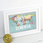 'Adventure Before Dementia' World Map Print Map Prints Of Life & Lemons 
