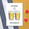 'My Other Half' Beer Valentine's Card Cards for your Other Half Of Life & Lemons 