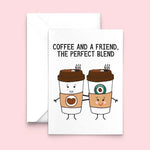 'Coffee and a Friend' Card Cards for Friends Of Life & Lemons 