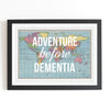 'Adventure Before Dementia' World Map Print Map Prints Of Life & Lemons 