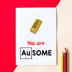 'You Are Awesome' Gold Pun Card & Badge General Cards Of Life & Lemons 