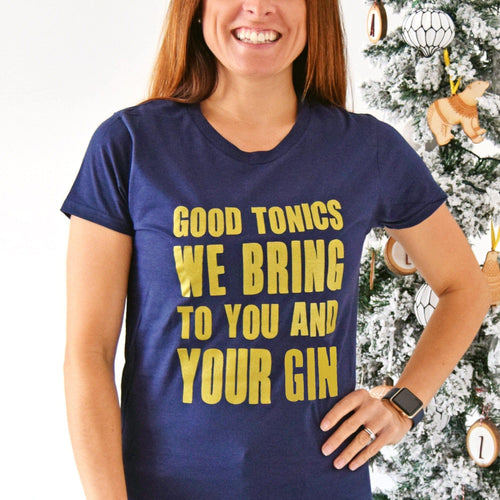 'Good Tonics We Bring' Gin Christmas T-Shirt T-Shirt Of Life & Lemons 