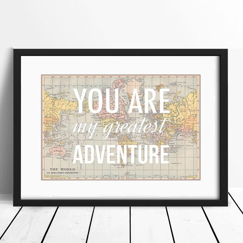 'You Are My Greatest Adventure' Print Map Prints Of Life & Lemons 