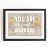 'You Are My Greatest Adventure' Print Map Prints Of Life & Lemons 