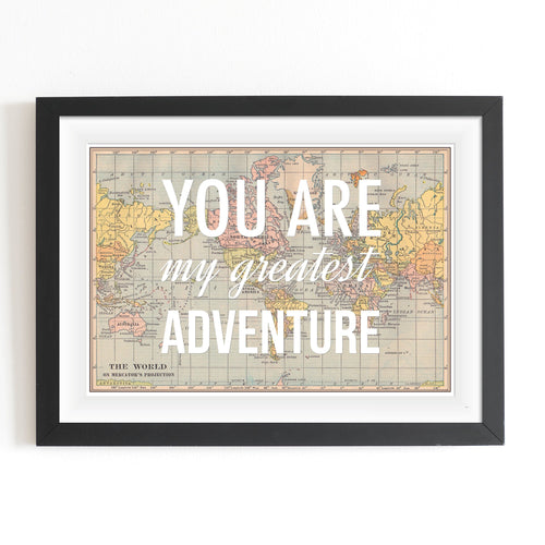'You Are My Greatest Adventure' Print Map Prints Of Life & Lemons 
