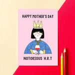 'Notorious H.R.T' Funny Menopause Mother's Day Card Birthday Cards Of Life & Lemons 