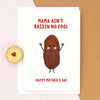 'Mama Ain't Raisin No Fool' Funny Mother's Day Card Cards for Mum Of Life & Lemons 