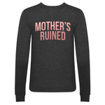 'Mother's Ruined' Women's Gin Sweatshirt Sweatshirt Of Life & Lemons 