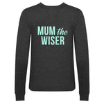 **DISCONTINUED** 'Mum The Wiser' Sweatshirt Sweatshirt Of Life & Lemons 