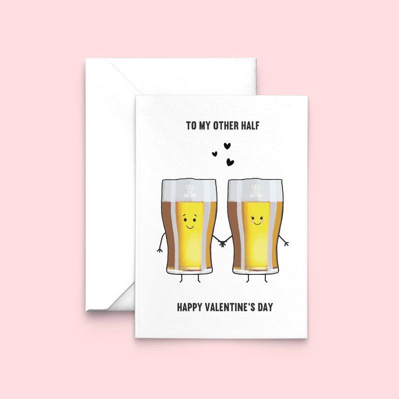 'My Other Half' Beer Valentine's Card Cards for your Other Half Of Life & Lemons 