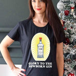 'Glory To The Newborn Gin' Christmas T-Shirt T-Shirt Of Life & Lemons 