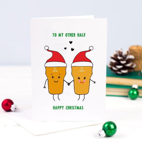 'To My Other Half' Beer Christmas Card Christmas Cards Of Life & Lemons 