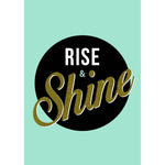 'Rise & Shine' Print Typographic Collection Of Life & Lemons 