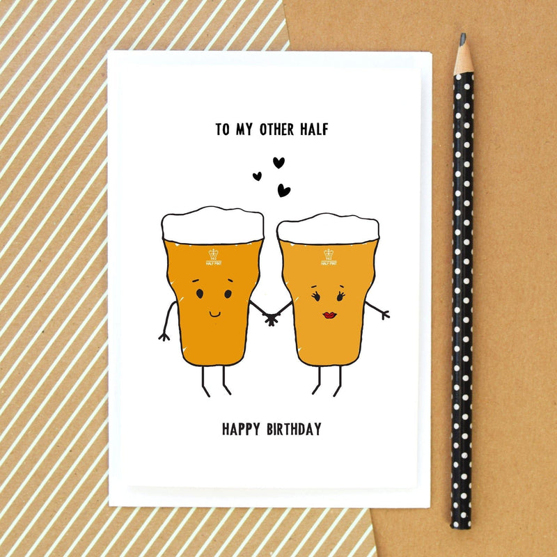 'To My Other Half' Beer Birthday Card Cards for your Other Half Of Life & Lemons 