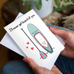 Romantic Stand Up Paddle Board Card Cards for your Other Half Of Life & Lemons 