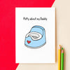 'Potty About My Daddy' Father's day Card Cards for Dad Of Life & Lemons 