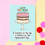 Funny 'Replacement Hips' Birthday Card Birthday Cards Of Life & Lemons 