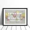 'If We Were Meant To Stay In One Place' Personalised Map Print Map Prints Of Life & Lemons 