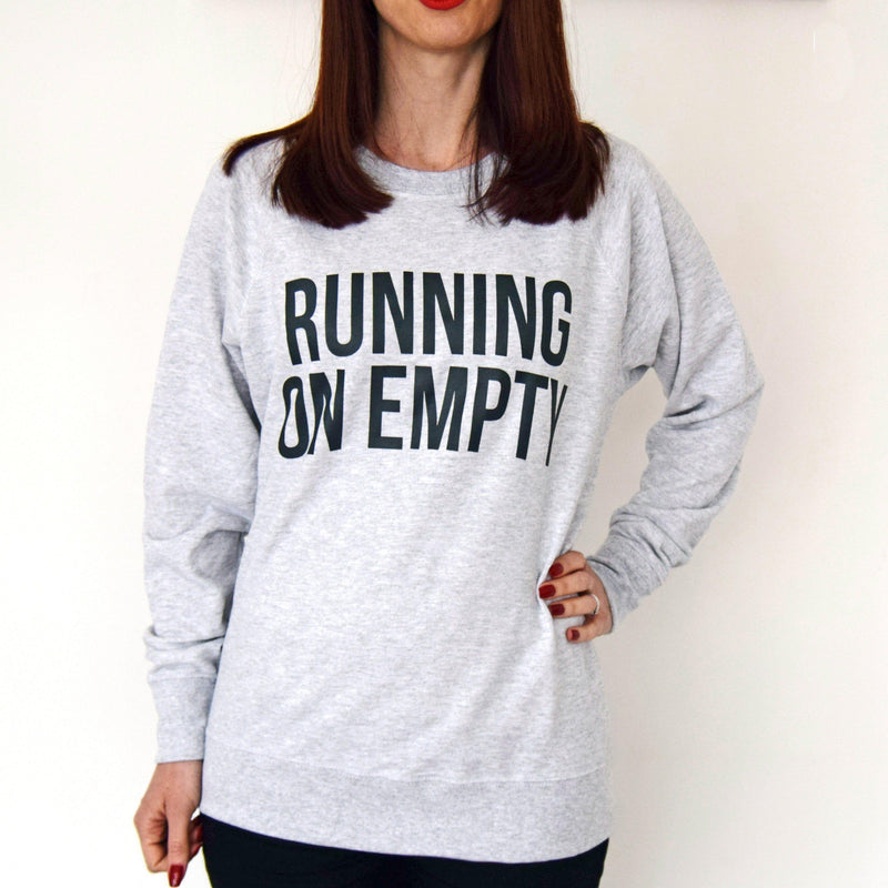 'Running on Empty' Ladies Sweatshirt Sweatshirt Of Life & Lemons 