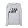 'Running on Empty' Ladies Sweatshirt Sweatshirt Of Life & Lemons 