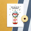 Funny Beer 'Best Dad' Father's day Card Cards for Dad Of Life & Lemons 