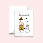 You Complete Me' Tequila Card Cards for your Other Half Of Life & Lemons 