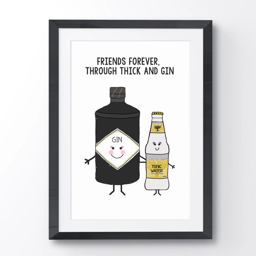 'Through Thick and Gin' Personalised Friendship Print Personalised Prints Of Life & Lemons 