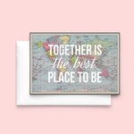 'Together Is The Best Place To Be' World Map Valentine's Card Cards for your Other Half Of Life & Lemons 