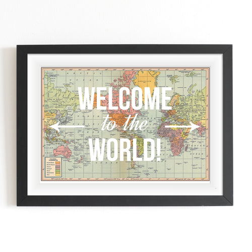 'Welcome to the World' Map Print Map Prints Of Life & Lemons 