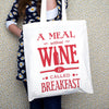 'A Meal Without Wine..' Tote Bag Tote Bag Of Life & Lemons 