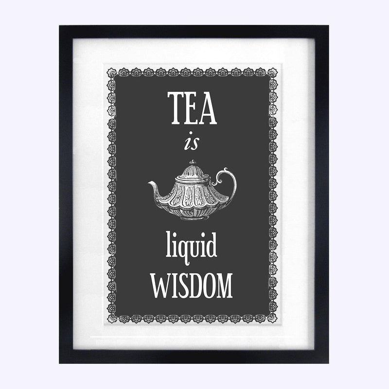 'Tea is Liquid Wisdom' Print General Prints Of Life & Lemons 