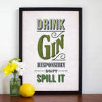 'Drink Gin Responsibly' Print General Prints Of Life & Lemons 