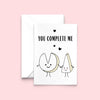 'You Complete Me' Cheese Valentine's Card Cards for your Other Half Of Life & Lemons 